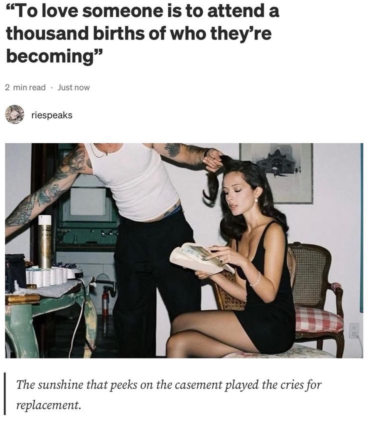 “To love someone is to attend a thousand births of who they're becoming”