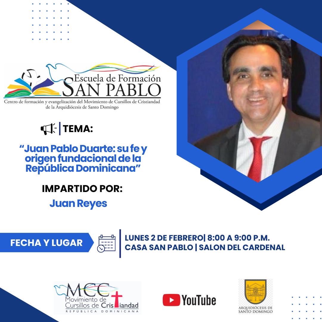JuanRReyesG's tweet photo. ¡Este lunes 2 feb! Escuela de Formación San Pablo @mccasd: “Juan Pablo Duarte: su fe y origen fundacional de la República Dominicana”. 8pm Casa San Pablo - Salón del Cardenal. ¡Ven! ✝️🌈 #DeColores #MCCASD https://t.co/Nem0iYrrXL
