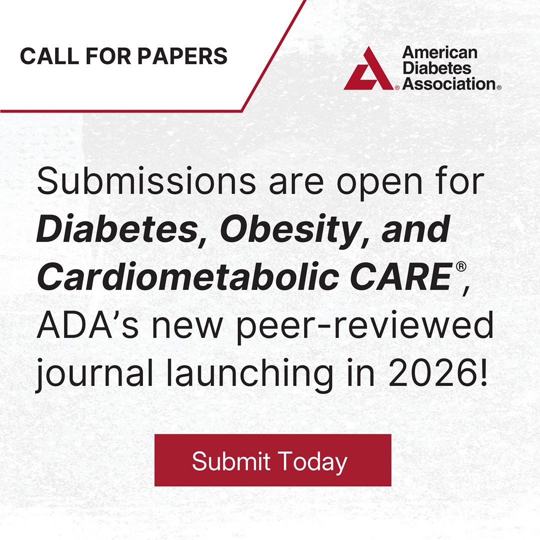 ADA_Pubs's tweet photo. 📢 Call for Papers: Submissions are open for Diabetes, Obesity, and Cardiometabolic CARE®, ADA’s new peer-reviewed journal launching in 2026!
🔗 https://t.co/TssQCOVn2D
 #CallForPapers #DiabetesCare  #ADA_Pubs https://t.co/sRcTy9nepb