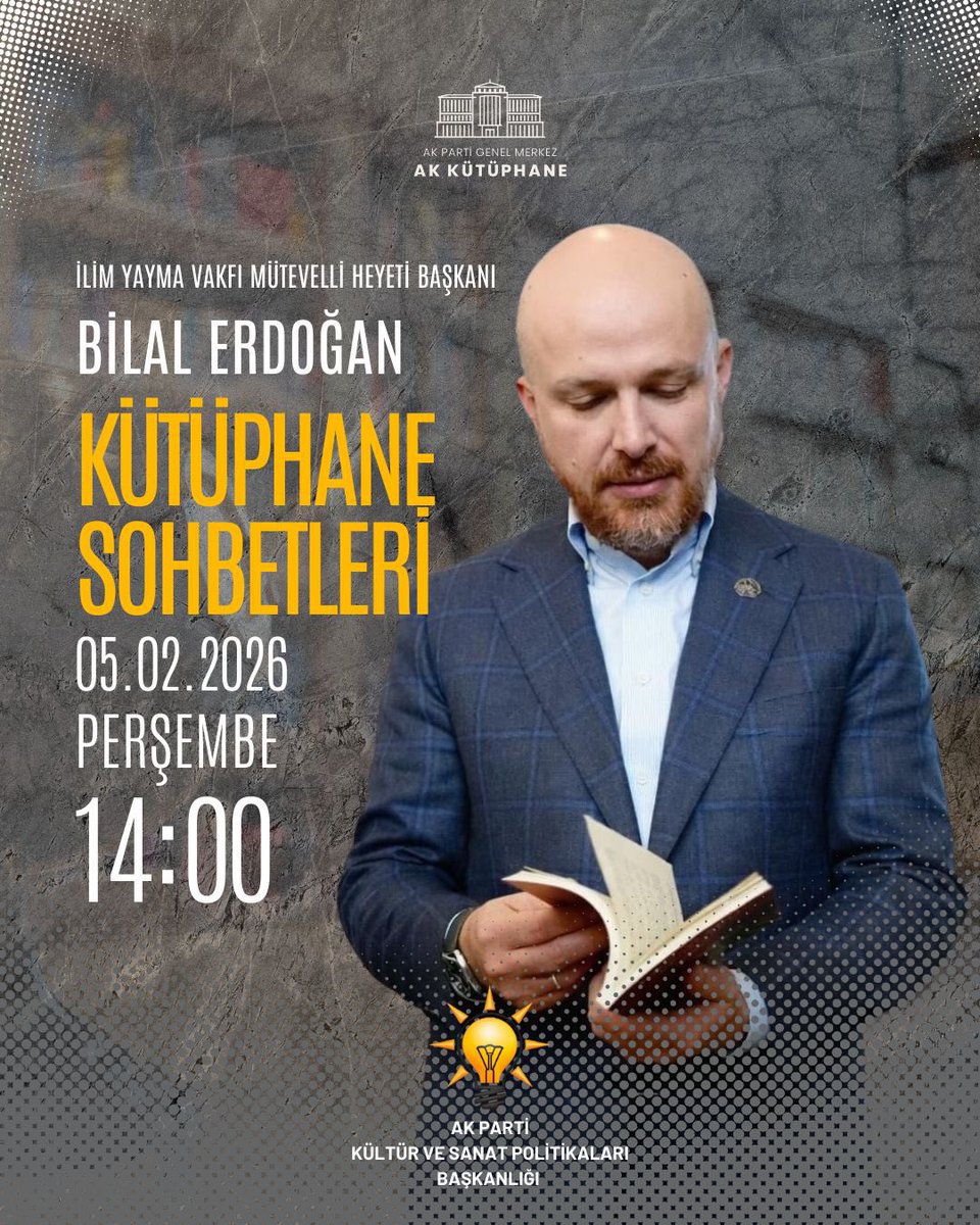 AK Parti Genel Merkezimizde başlattığımız “Kütüphane Sohbetleri” programının bu buluşmasında,
İlim Yayma Vakfı Mütevelli Heyeti Başkanı Sayın Bilal Erdoğan’ı ağırlayacağız.

📅 Tarih: 05.02.2026 (Perşembe)
🕑 Saat: 14.00
📍 Yer: AK Parti Genel Merkez – AK Kütüphane