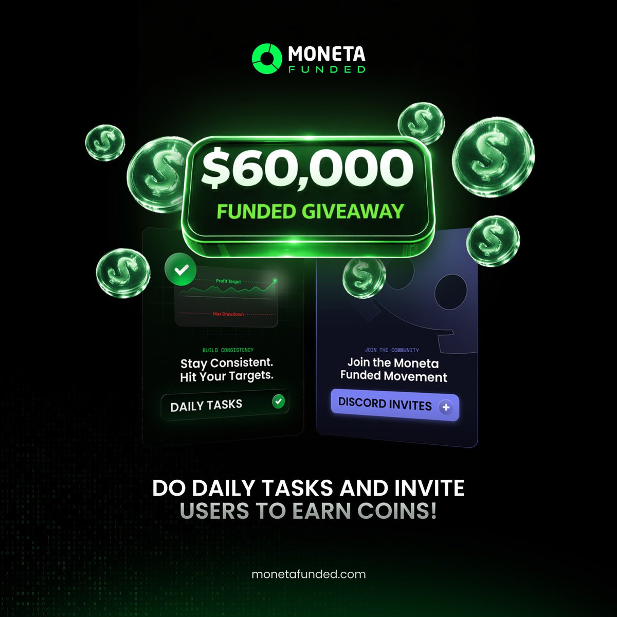 🎉 $60,000 Funded Giveaway – Daily Tasks Challenge! 🎉

For the next 2 weeks, we’re running a dual competition where invites and tasks earn you coins!

Invites: Every valid invite you bring in is worth 50 coins. (So, 200 invites could net you 10,000 coins in 14 days.)

Daily