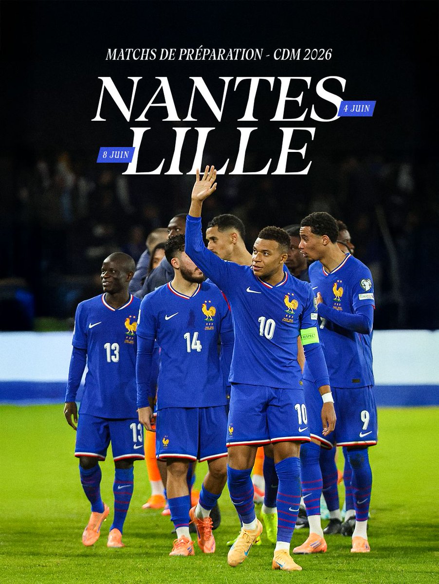 Direction 𝑵𝑨𝑵𝑻𝑬𝑺 et 𝑳𝑰𝑳𝑳𝑬 pour notre préparation à la Coupe du Monde 2026 🔜🔥

🏟️ Nantes | Stade de la Beaujoire 
🗓️ Jeudi 4 juin 2026

🏟️ Lille | Stade Pierre Mauroy 
🗓️ Lundi 8 juin 2026