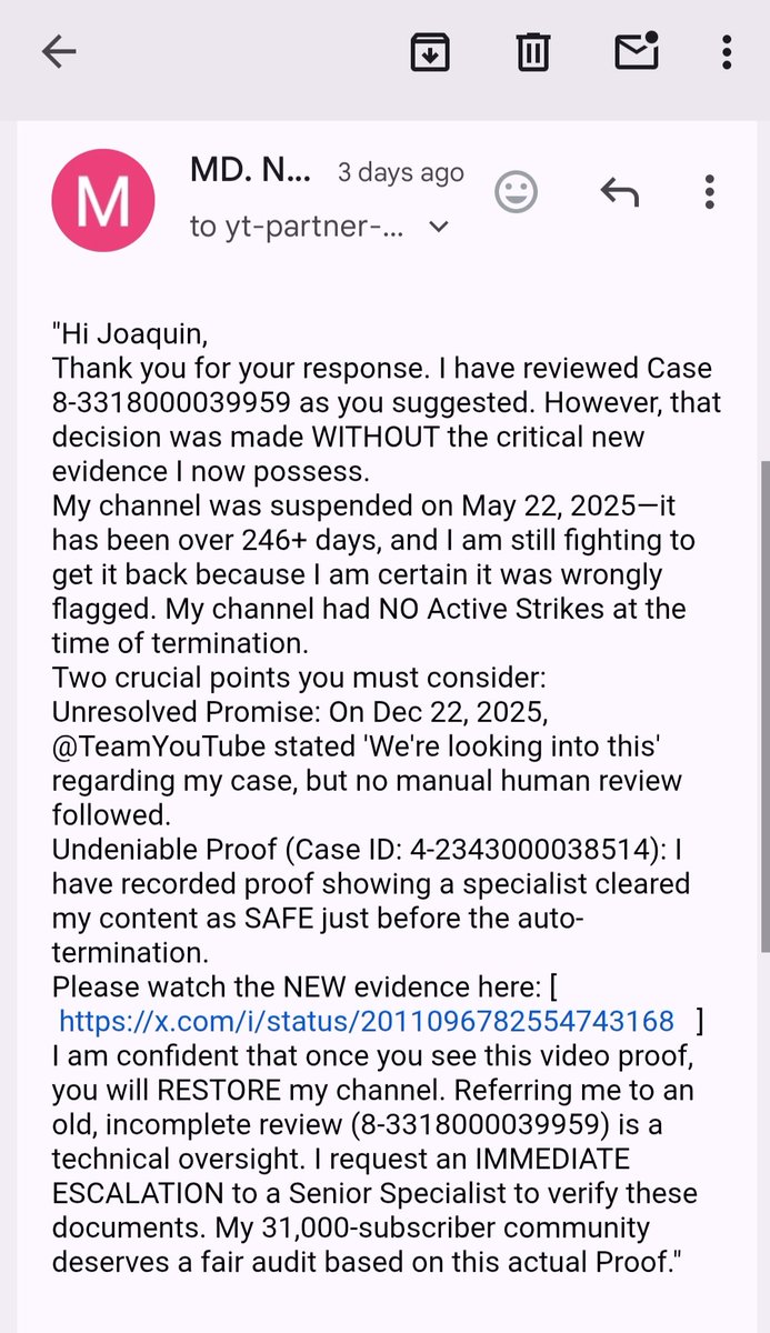 MRasel32362's tweet photo. 🚨 DAY 247+: Still stuck in a bot loop! 🛑 @TeamYouTube
​Even with NEW VIDEO PROOF of a technical error (Case ID: 4-2343000038514), I’m getting 1-min auto-rejects. 🤖
​I need a HUMAN to watch my Evidence! 🙏  https://t.co/tuVNNZnOHU  ​#YouTubeBug @YouTubeCreators https://t.co/jLLvOhLMAj