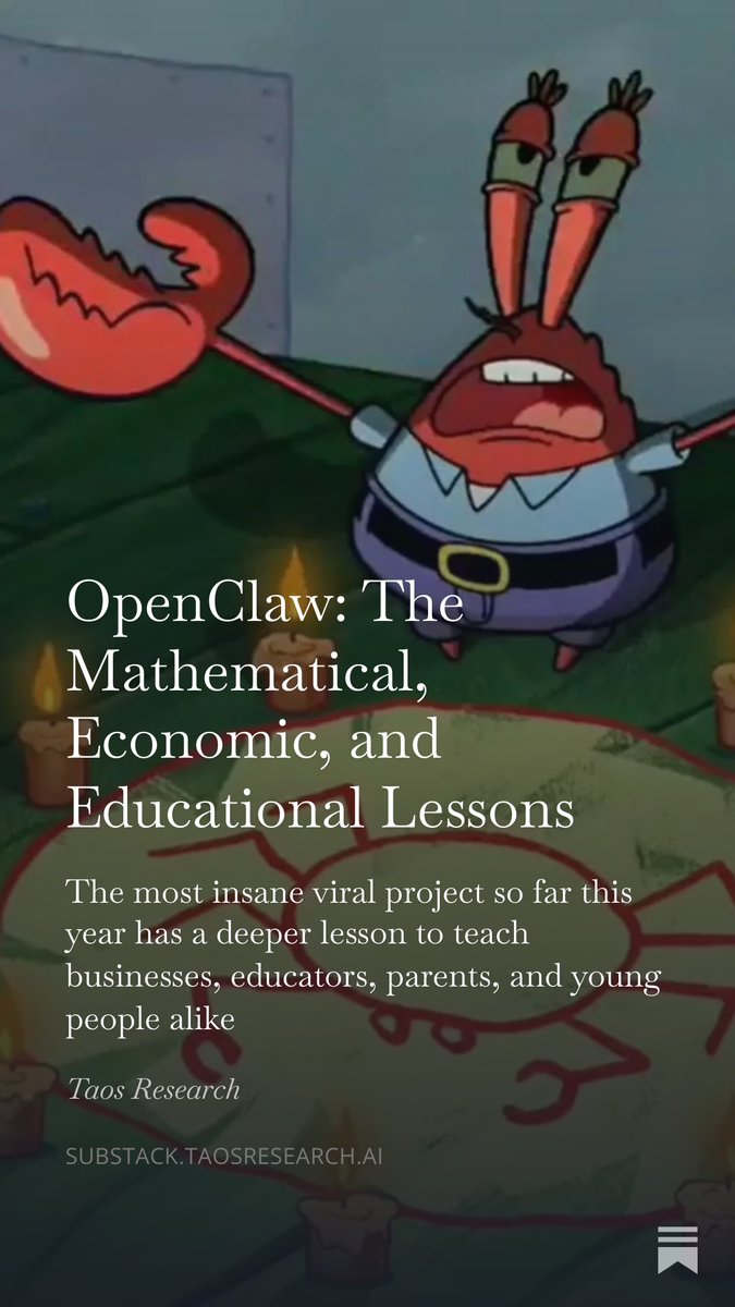 mptaos's tweet photo. I have just posted a longer Substack about the deeper economic implications and lessons from the OpenClaw breakout moment. I welcome all feedback on the serious as well as the zany! link is in the comments https://t.co/QXBIxpfXnh