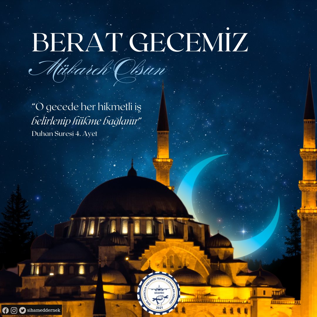Ramazan'ın habercisi Berat Gecesi mübarek olsun.

Bu kıymetli gecenin ülkemize ve tüm İslam alemine huzur, barış ve esenlik getirmesini Yüce Allah'tan niyaz ediyoruz.

#SİHAMED