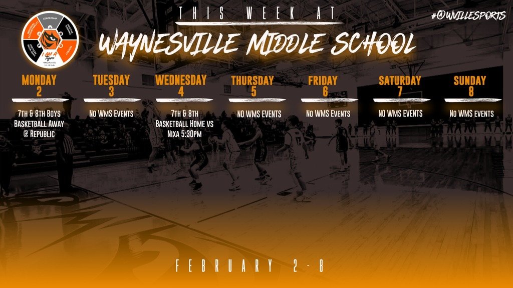 This weeks WMS athletics schedule. This is your last opportunity to catch your Basketball Tigers at home. Go Tigers!