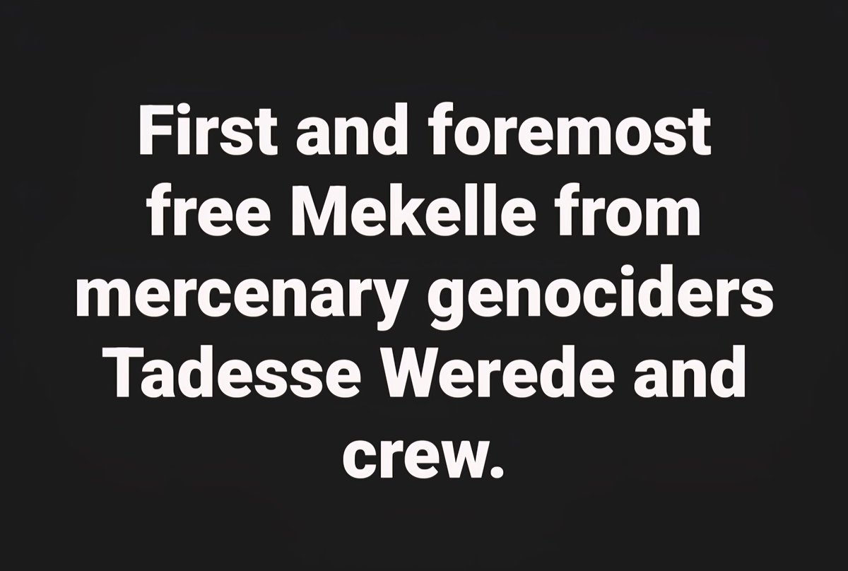 LemlemTigest's tweet image. #First and #foremost #free #Mekelle from #mercenary #genociders #Tadesse #Werede and crew.