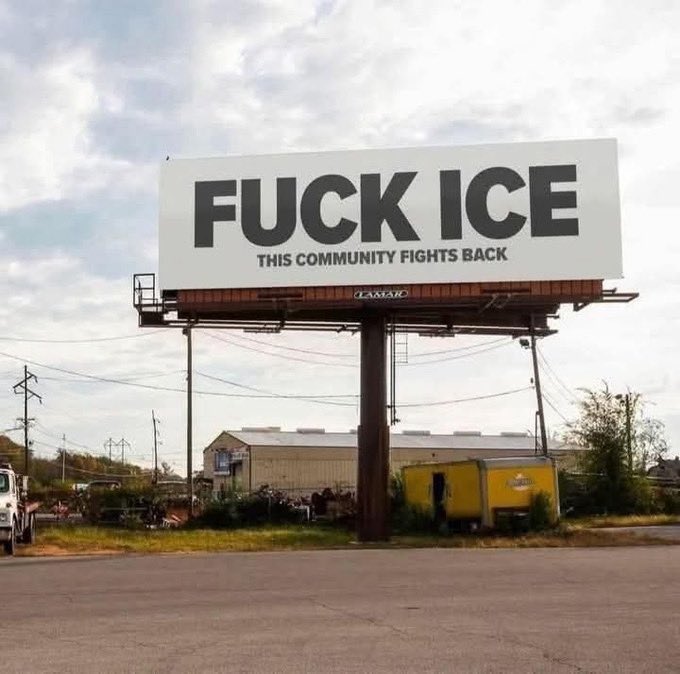 I second this road side billboard. Fuck <a href="/ICEgov/">U.S. Immigration and Customs Enforcement</a>!

#DV1 #DemsUnited