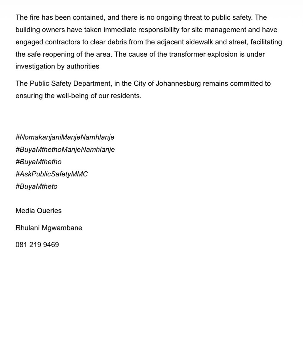 PublicSafetyMMC's tweet photo. ♦️MUST READ♦️

The MMC for Public Safety in the City of Johannesburg, Councillor Dr Mgcini Tshwaku, has updated the public on a reported building fire in the Doornfontein area earlier this morning.

Upon arrival, Emergency Management Services (EMS) confirmed that an electrical transformer explosion caused the incident, resulting in the partial collapse of a wall within the affected structure.

EMS personnel, working in close coordination with Fire Safety officials, secured the scene, accounted for all occupants, and ensured there was no ongoing risk to public safety. The incident was successfully contained, and relevant investigations are currently underway.

Media Enquiries:
Rhulani Mgwambane
081 219 9469