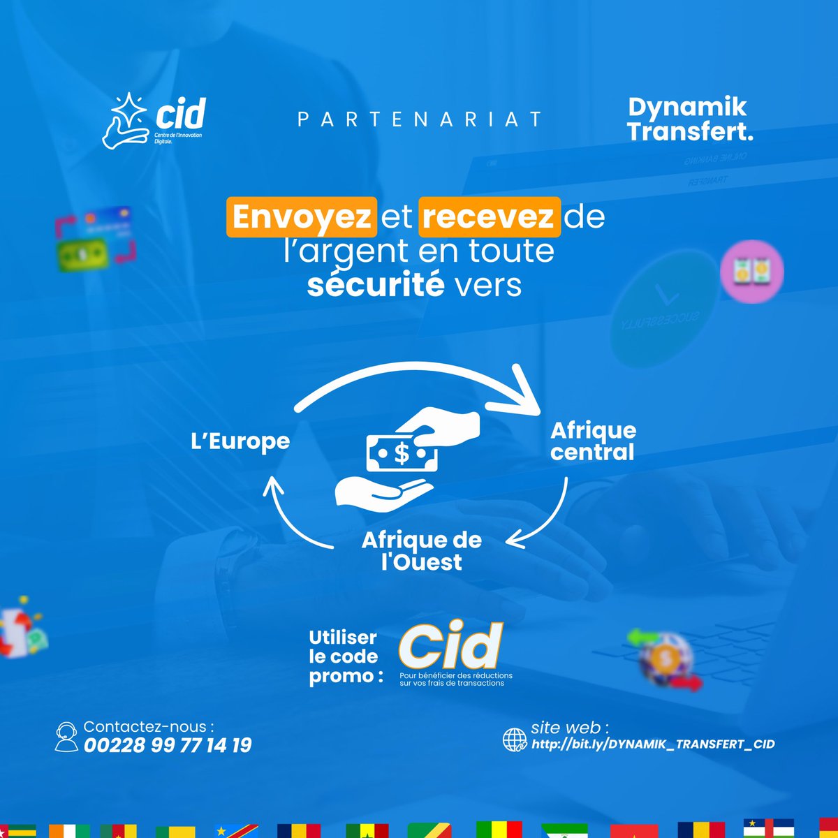 Envoyez et recevez de l’argent en toute sécurité entre l’Europe, l’Afrique de l’Ouest et l’Afrique centrale 

Grâce à ce partenariat avec Dynamik Transfert, profitez de transferts rapides, fiables et accessibles.

Contact : 00228 98650008
Le lien  : bit.ly/DYNAMIK_TRANSF…

#Cid