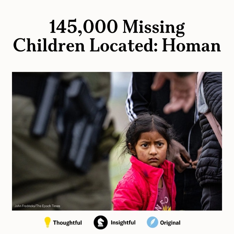 EpochTimes's tweet photo. 145,000 Missing Children Located: Homan

Read more👇