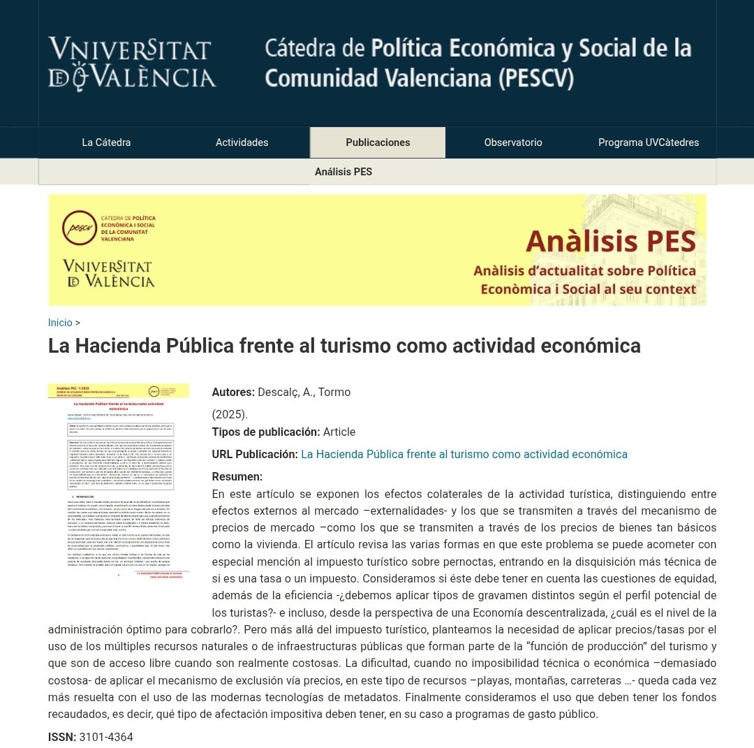 La Cátedra de Política Económica y Social de la Comunidad Valenciana tiene el placer de comunicar la publicación del 

Análisis PES 1/2025. La Hacienda Pública frente al turismo como actividad económica

Autores: Descalç, A., Tormo (2025).

links.uv.es/catpescv/anali…