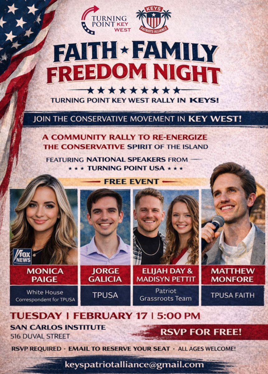 FloridaKeysGOP's tweet image. 🇺🇸 FLORIDA KEYS 🇺🇸
Turning Point Key West and Keys Patriots Alliance invite YOU to:
✨ Faith • Family • Freedom Night ✨
FREE EVENT — RSVP Required
📩 Respond to this email to reserve your seats: (not an REC event)
keyspatriotalliance@gmail.com