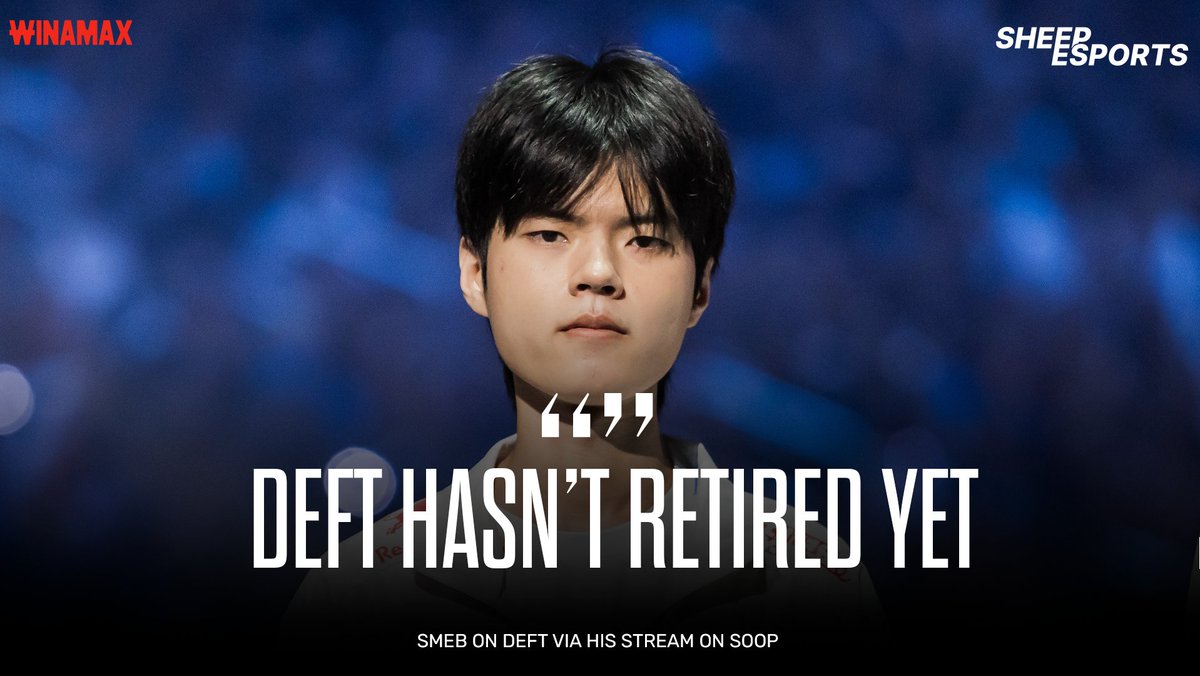 [閒聊] Smeb：Deft 退伍後還要回來打職業 - 英雄聯盟 - PTT.BEST 批踢踢爆文