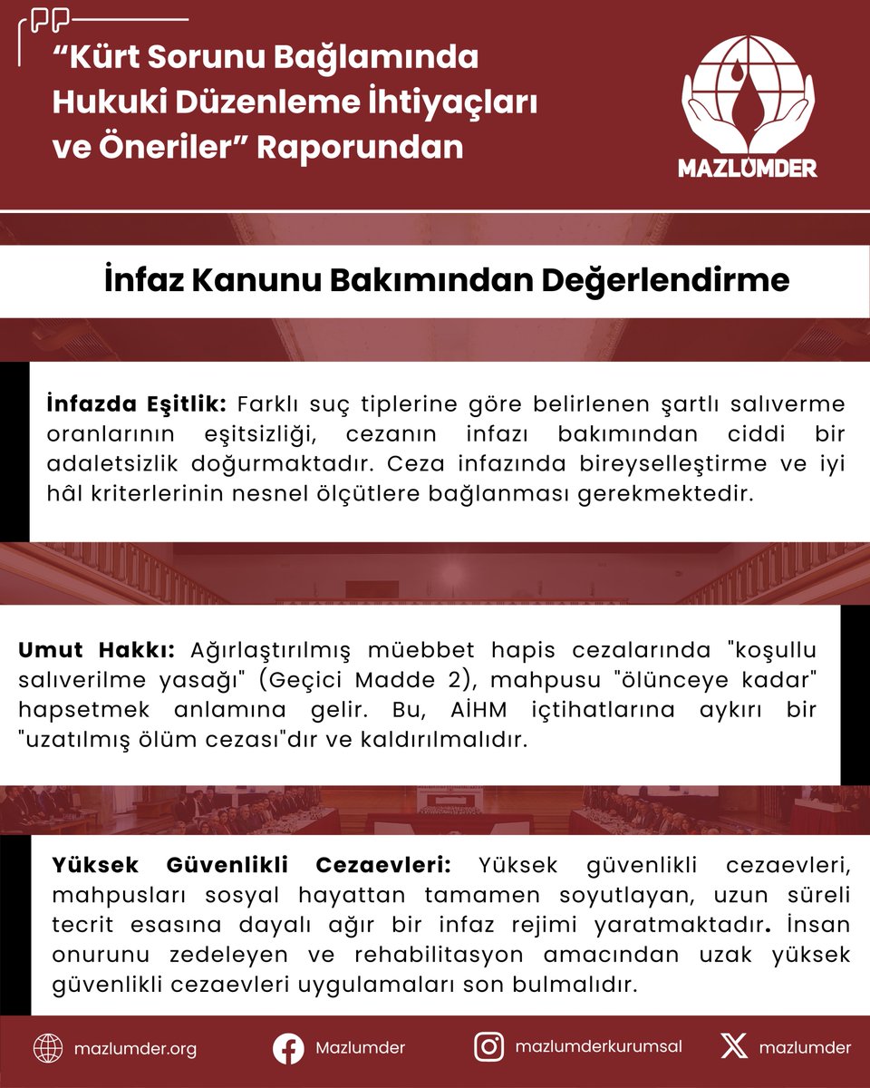 🗒️ “Kürt Sorunu Bağlamında Hukuki Düzenleme İhtiyaçları ve Öneriler” Raporumuzdan

➡️ İnfaz Kanunu Bakımından Değerlendirme

📌 Toplumsal barışın sağlanabilmesi için infaz rejiminin; insan onuruna uygun, ayrımcı uygulamalardan arındırılmış, ölçülülük ve hukuki güvenlik ilkelerini