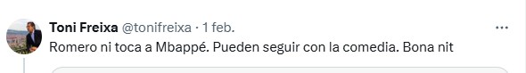 ErZuru2000's tweet image. Este tuit de Antoño el Fresas. Es del 1 de febrero de 2025. Hace referencia a la salvaje entrada de Romero a Mbappé. El Fresas dijo que ni toca Mbappé. El francés no pudo jugar a la semana siguiente a consecuencia del hematoma por la entrada.

El Fresas. El negreirito neutral.