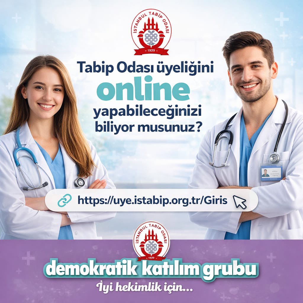 İstanbul Tabip Odası üyeliği artık online yapılıyor. Üye olun, mücadelemize katılın.