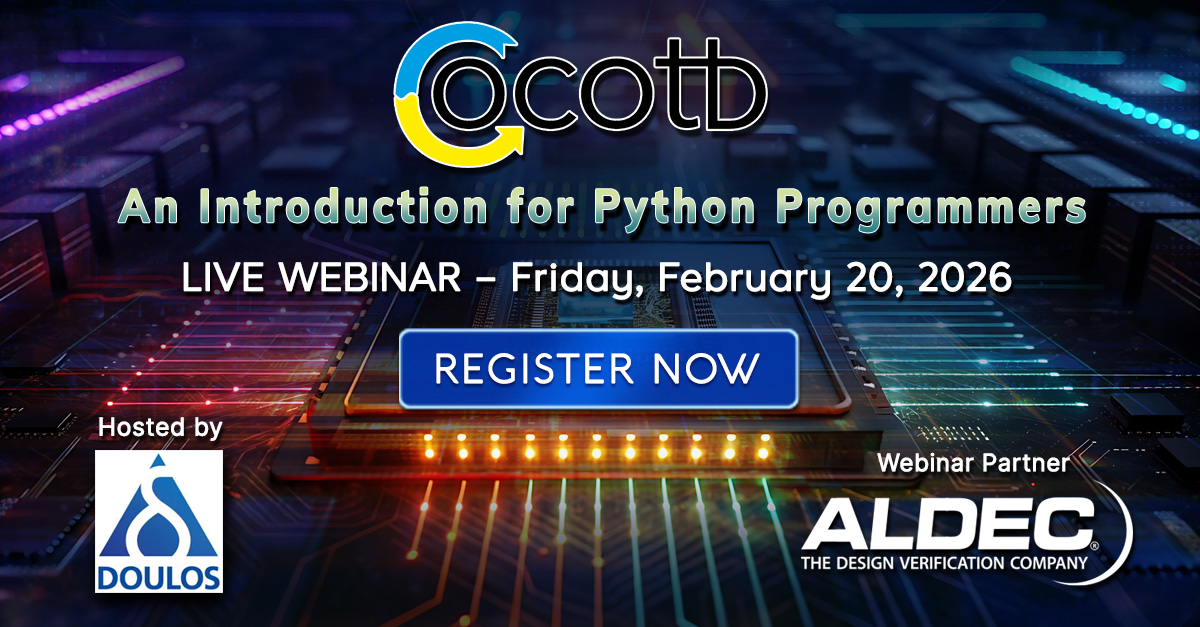 Registration is now open for the Doulos webinar ‘#cocotb - An Introduction for #Python Programmers’, to be held on Friday, February 20. See the agenda and register through our events page here aldec.com/en/company/eve…

#PythonProgramming
#EDA
#FPGA
#VHDL
#SystemVerilog