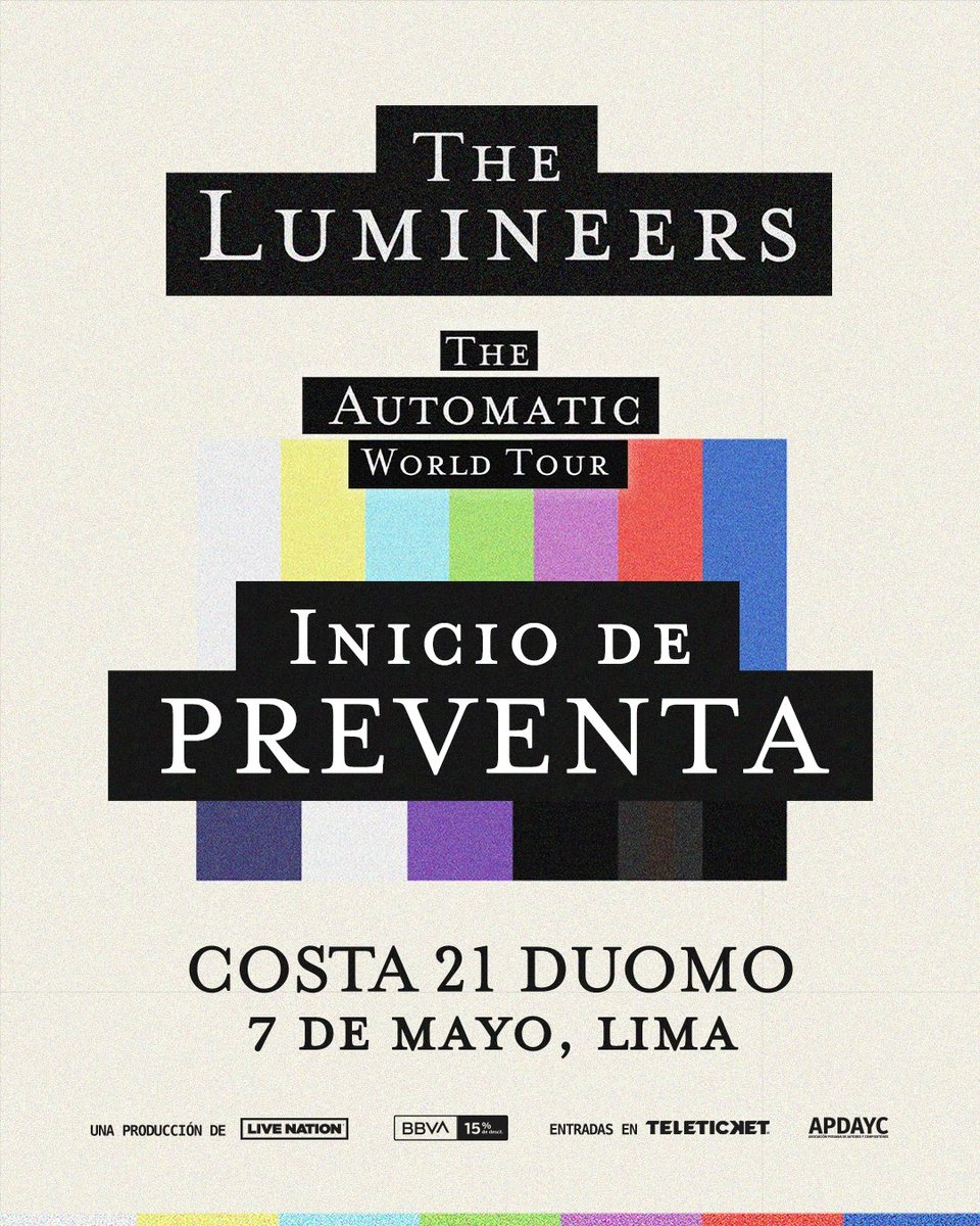 📣 Preventa <a href="/bbva_peru/">BBVA en Perú</a> disponible: <a href="/thelumineers/">The Lumineers</a> en Lima este 7 de mayo, Duomo de Costa 21. "The Automatic", tour 2026.

🎟️ Asegura tus entradas en <a href="/teleticketperu/">Teleticket</a>: teleticket.com.pe/the-lumineers-…
🎫 Venta general: miércoles 4 de febrero
