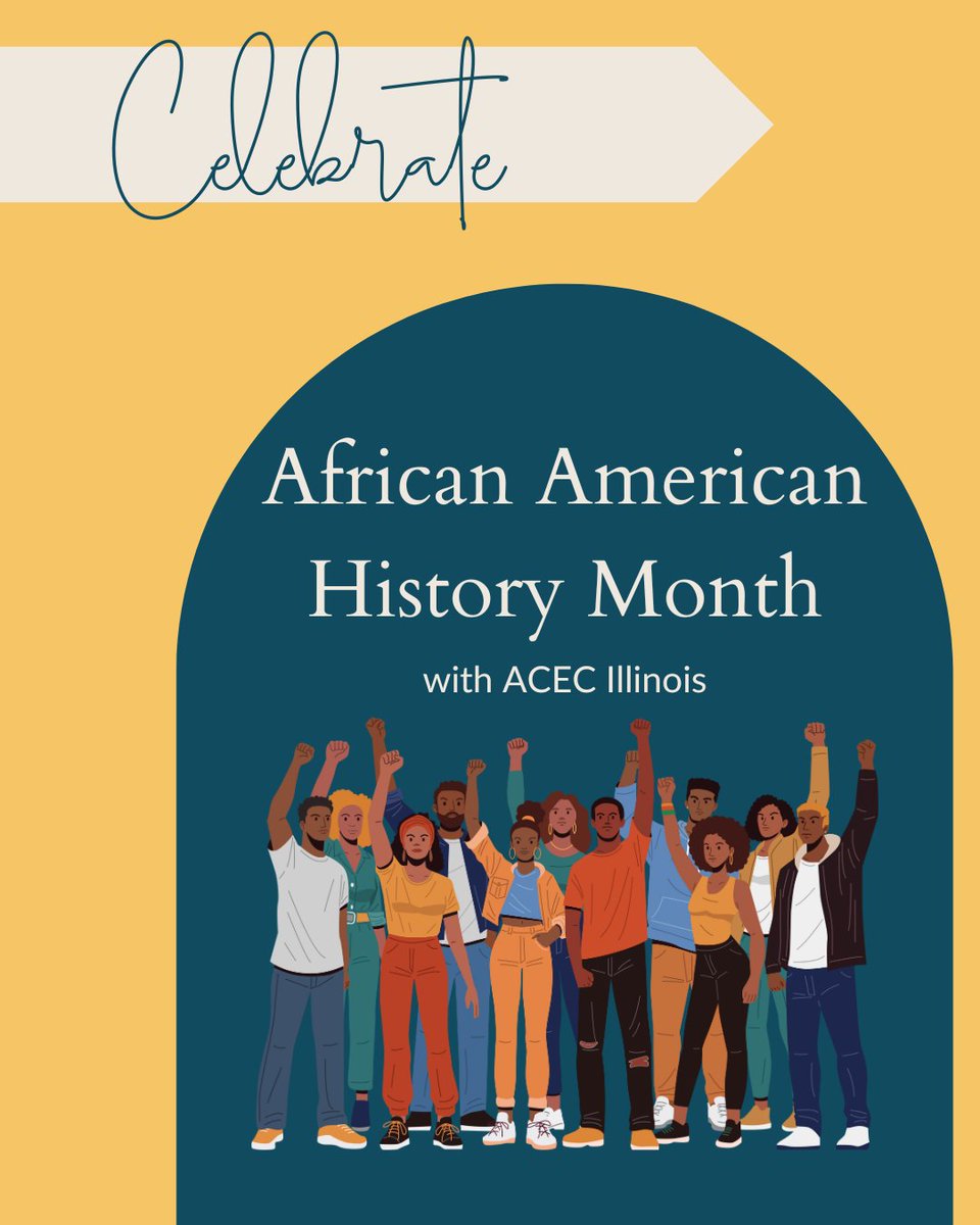 ACECIllinois's tweet image. Celebrate African American History Month with ACEC Illinois!
#ACECIL #AfricanAmericanHistoryMonth