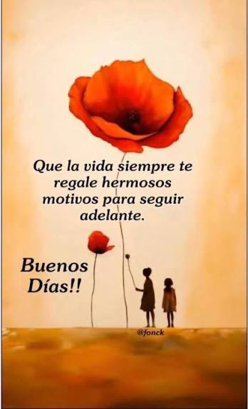 Buenos días Feliz inicio de semana 🙌