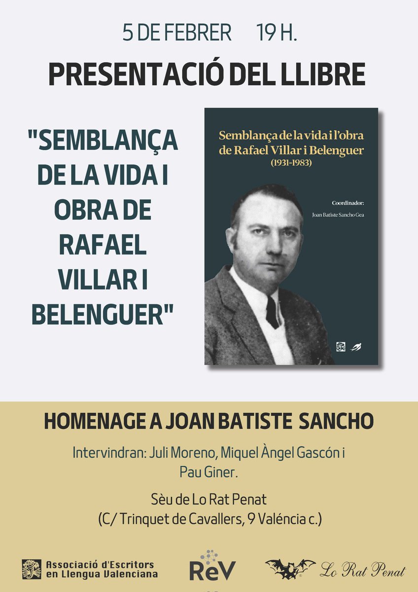 LoRatPenat_'s tweet photo. 📖Lo Rat Penat acull la presentació del llibre "Semblança de la vida i obra de Rafael Villar"

➡️La Ret d’Estudis Valencians anuncia la presentació oficial del llibre "Semblança de la vida i obra de Rafael Villar", segon volum publicat per l’entitat, en esta ocasió en colaboració en l’Associació d’Escritors en Llengua Valenciana (AELLVA).

🦇L’acte tindrà lloc en el Saló Constantí Llombart de Lo Rat Penat, el pròxim dijous 5 de febrer, a les 19:00 hores.

👤Esta presentació tindrà un caràcter especialment emotiu, ya que s’aprofitarà l’ocasió per a rendir un sentit homenage al coordinador de l’obra, Joan Batiste Sancho, destacat divulgador valencianiste, que va faltar ara fa un any. El llibre es configura aixina com un doble homenage: al poeta Rafael Villar, una de les veus més rellevants de la poesia valenciana contemporànea, i a la figura de Sancho, impulsor i ànima d’esta recuperació lliterària.

🗣️En l’acte intervindran:

🔸Miquel Àngel Gascón, creador del proyecte "Poetes Valencians", qui parlarà sobre la poesia de Rafael Villar.

🔸Pau Giner, membre de la Ret d’Estudis Valencians i de Lo Rat Penat, que explicarà cóm va nàixer el proyecte del llibre.

🔸Juli Moreno, del Rogle Constantí Llombart, que retrà un homenage personal a Joan Batiste Sancho.

👥L’obra, coordinada per Sancho, arreplega els treballs de diversos investigadors vinculats a la Ret d’Estudis Valencians, entre ells Miquel Àngel Gascón, Vicent Ramon Calatayud, Òscar Rueda, Pau Giner, Javier Navarro, Juli Moreno o Joan Josep Serra, i supon una aportació rigorosa i necessària a la recuperació de la memòria lliterària valenciana.

✒️Sobre la Ret d’Estudis Valencians

🤝La Ret d’Estudis Valencians va nàixer durant la pandèmia com un espai de treball colaboratiu entre estudiosos i amants de la cultura valenciana. En 2022 mamprengué una llínea editorial orientada a rescatar de l’oblit autors i personalitats valencianes dels sigles XIX i XX. Fruit d’este treball, són ya dos publicacions: una dedicada a Eduart Buil i este segon volum centrat en Rafael Villar.

🦇En esta presentació, la Ret d’Estudis Valencians, en la colaboració de Lo Rat Penat, convida a totes les persones interessades en la nostra lliteratura i cultura a participar en un acte que vol ser, al mateix temps, reconeiximent, memòria i continuïtat cultural.