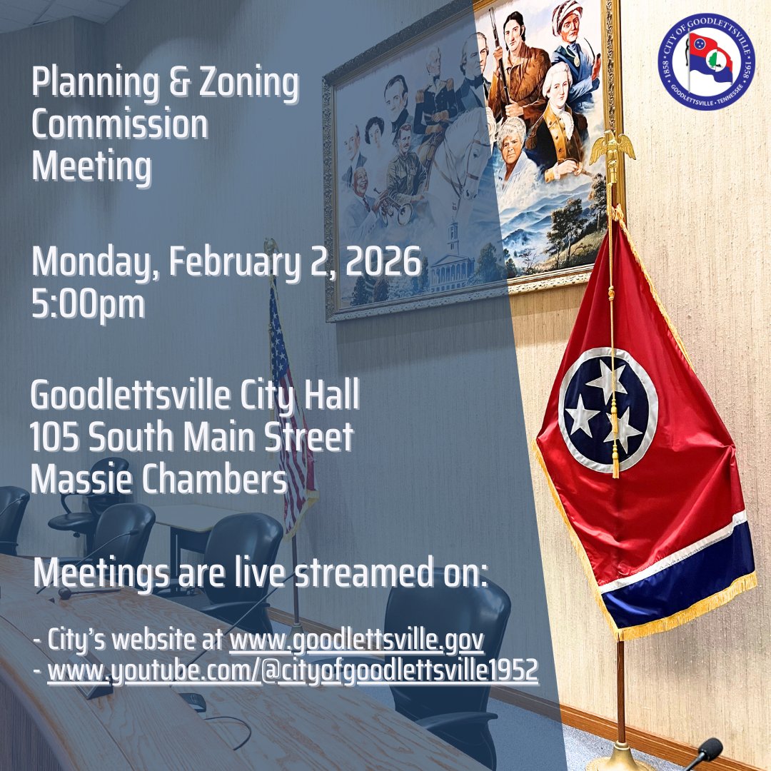 The Goodlettsville Planning and Zoning Commission meets tonight, Monday, February 2nd, 2026 in regular session at 5:00pm at Goodlettsville City Hall in Massie Chambers. 

View the meeting agenda in the agenda center: ow.ly/evma50V9wpO