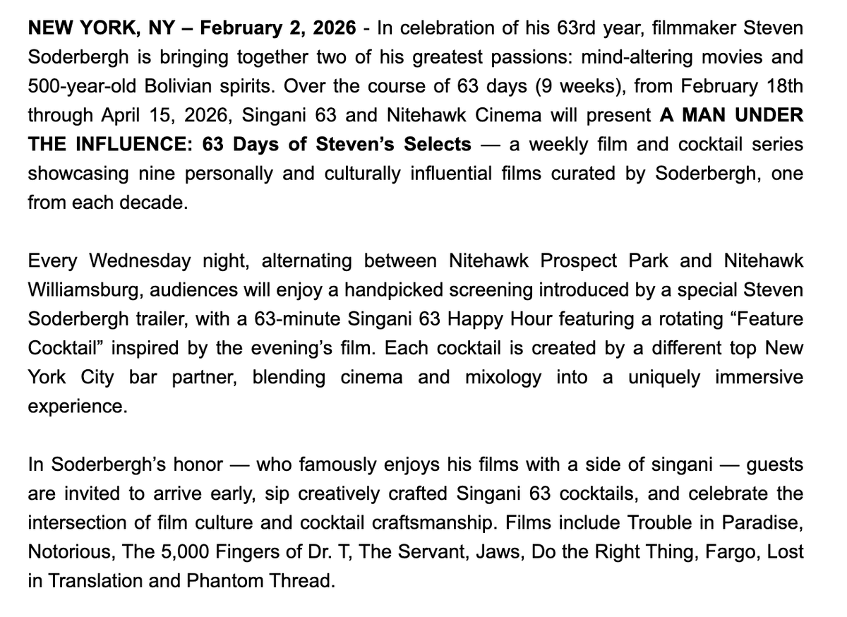 Steven Soderbergh has curated a weekly film and cocktail series at NYC's <a href="/nitehawkcinema/">Nitehawk Cinema</a>, in celebration of his 63rd birthday, featuring a 63-minute happy hour with Singani 63, taking place over 63 days.

Details: nitehawkcinema.com/williamsburg/f…