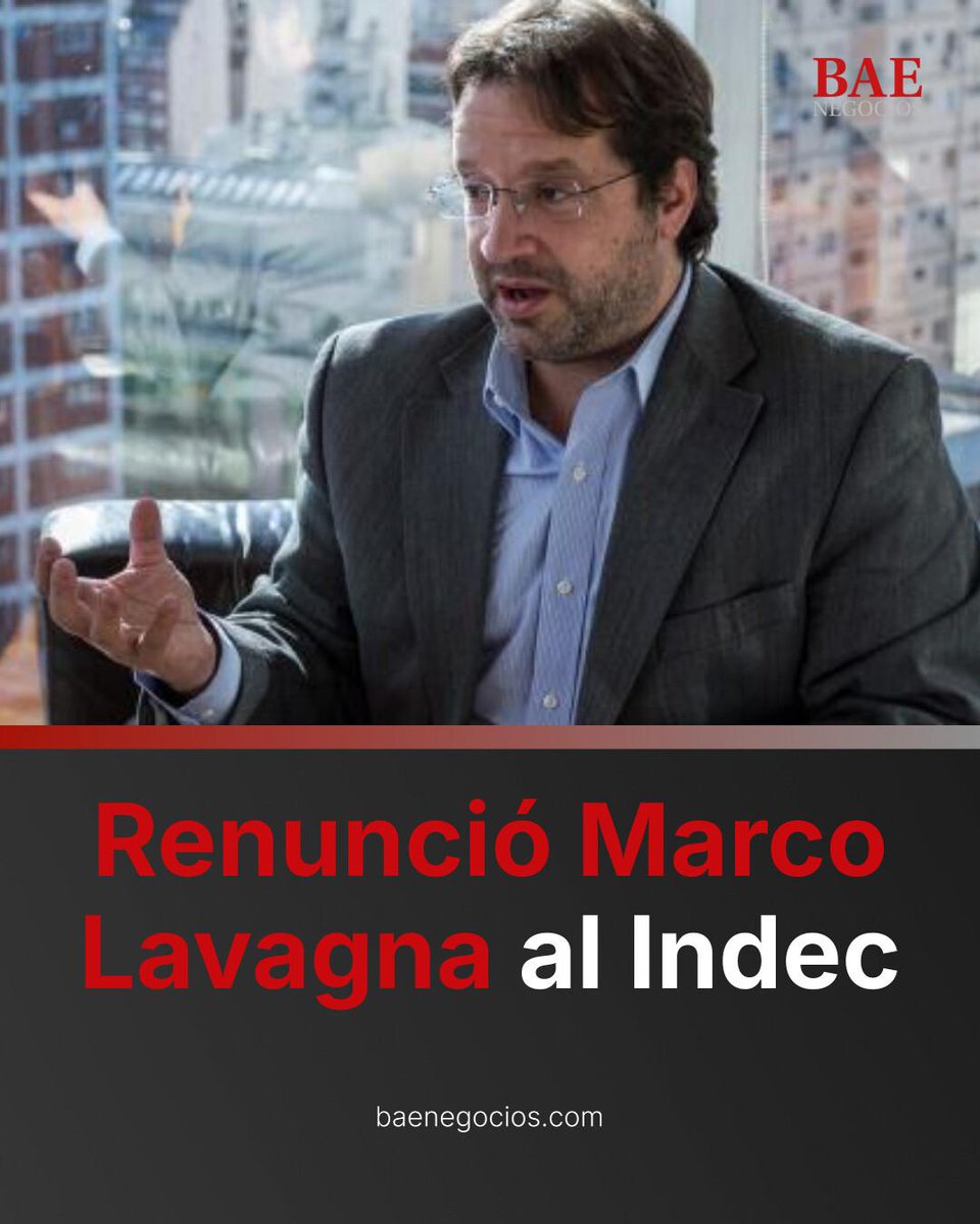 ‼️ CONFIRMADO POR INDEC 👉 baenegocios.com/politica/renun…

◾ Marco Lavagna renunció hoy a la dirección del Indec tras lanzar el nuevo índice de precios al consumidor.