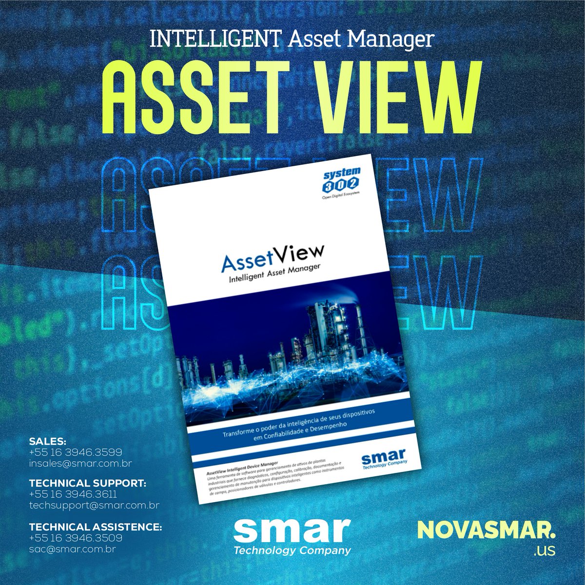 AssetView is an asset management tool for virtually any intelligent device or equipment, such as field instruments, valve positioners and controllers.

Access AssetView: smar.com/pdfs/catalogue…