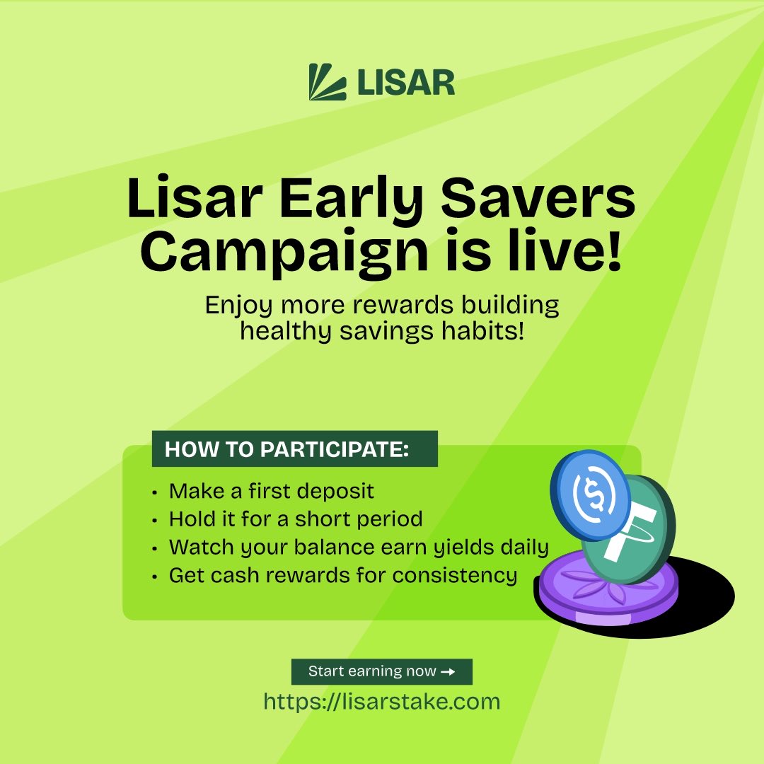 Early Savers is live on Lisar.

It’s a campaign designed to reward consistent saving on Lisar.

You earn by depositing, saving consistently, and progressing through stages over time.

Start saving now: lisarstake.com