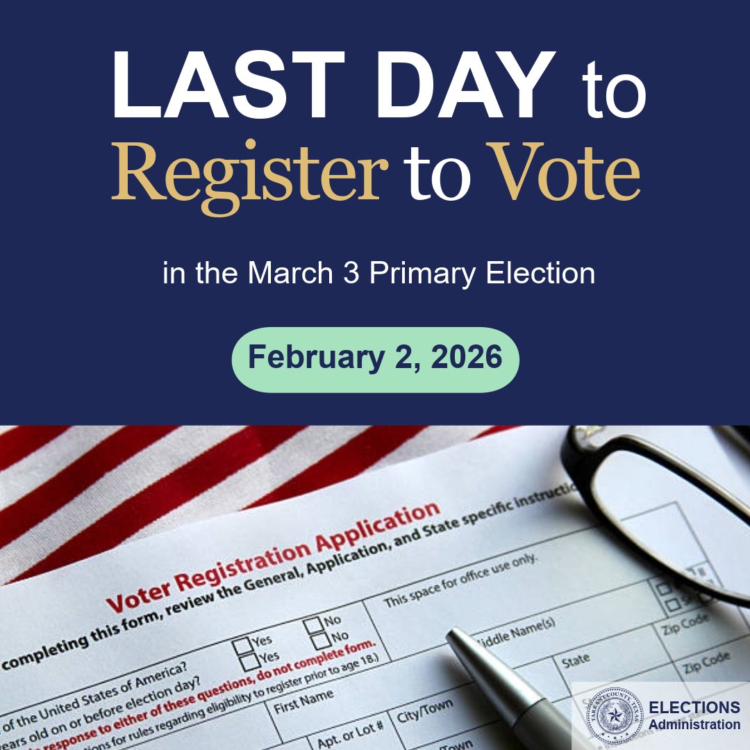 ✅TODAY is the LAST DAY to Register to VOTE in the March 3rd Primary Election.  To check your voter registration status, visit tarrantcountytx.gov/voterlookup
