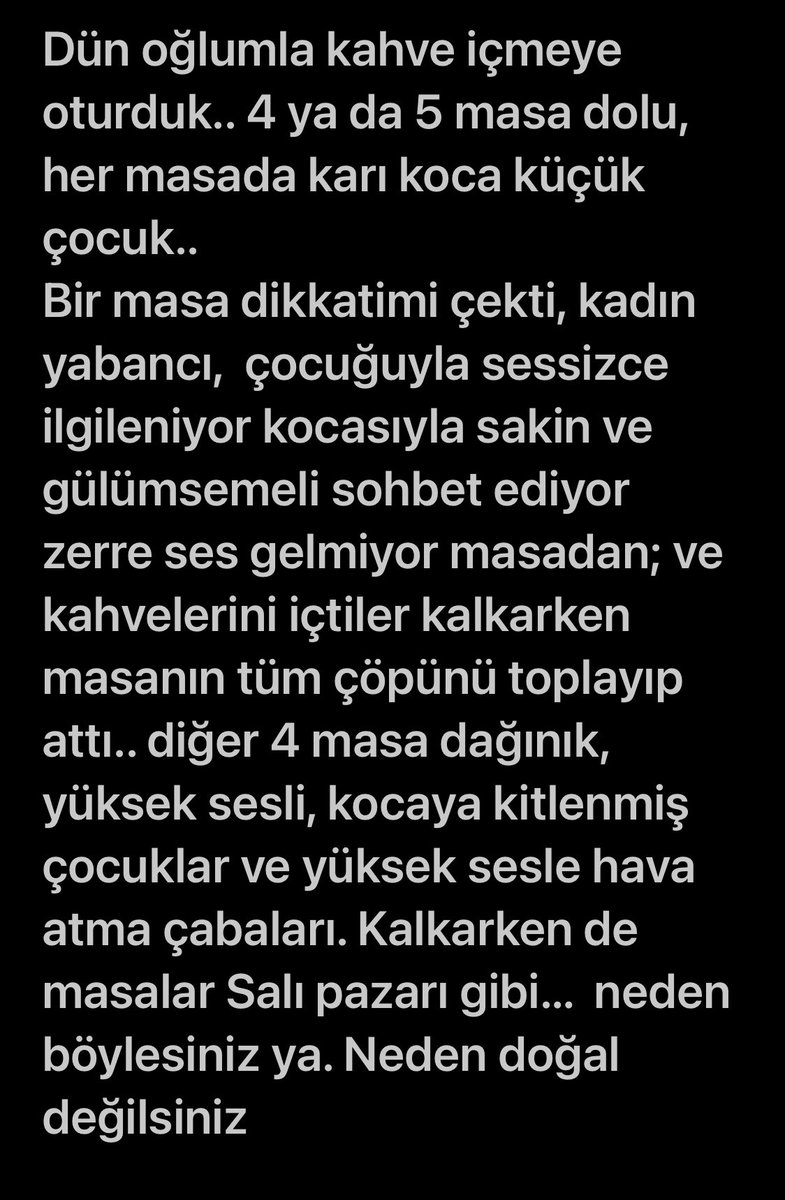 Sonra kızıyorsunuz