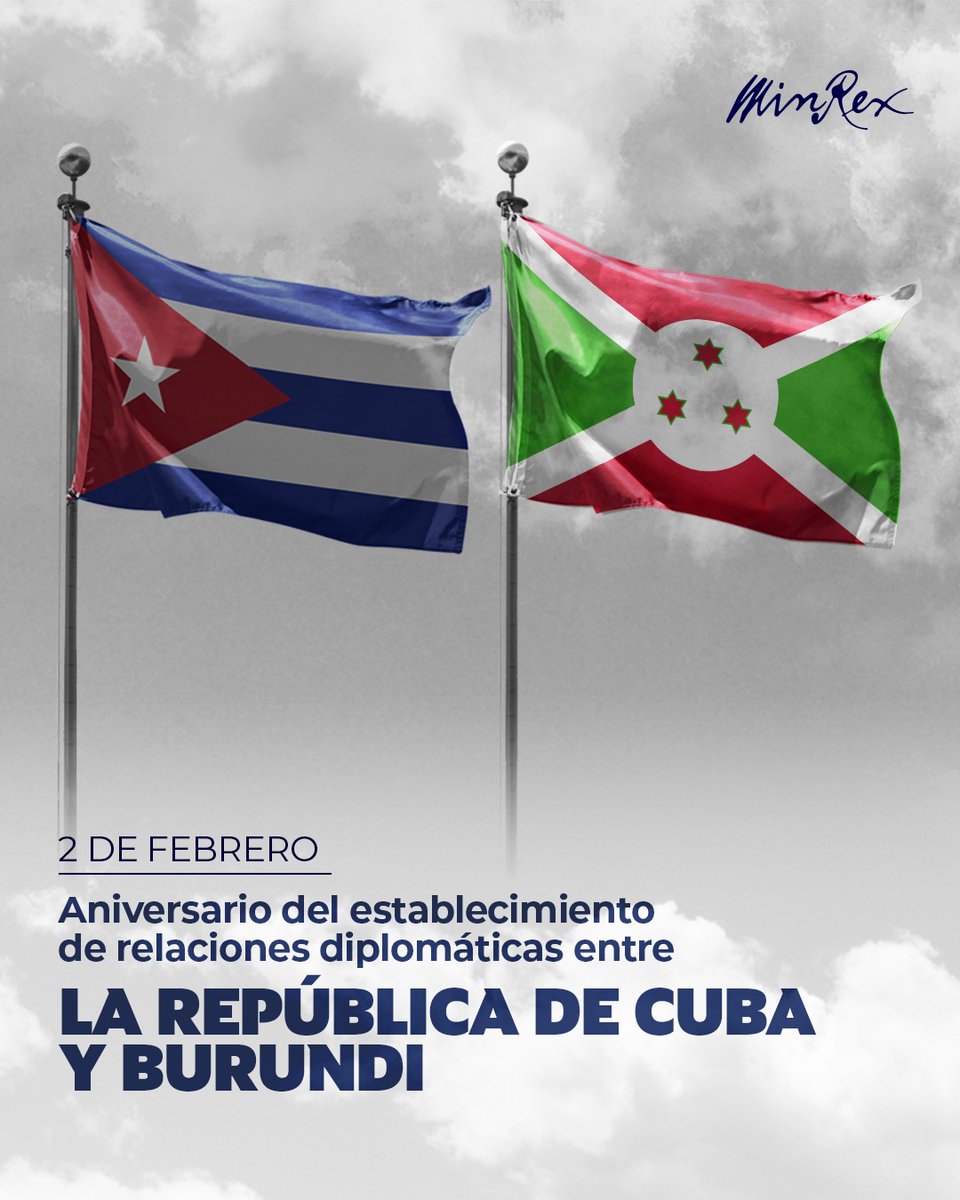 CubaMINREX's tweet photo. #Cuba 🇨🇺 y #Burundi 🇧🇮 celebran 52 años de relaciones diplomáticas. Ratificamos la voluntad de desarrollar relaciones de cooperación en esferas de interés mutuo y fortalecer los lazos políticos. Encomiamos el compromiso de Burundi por seguir ampliando estos históricos vínculos. https://t.co/HnEjszEnMZ