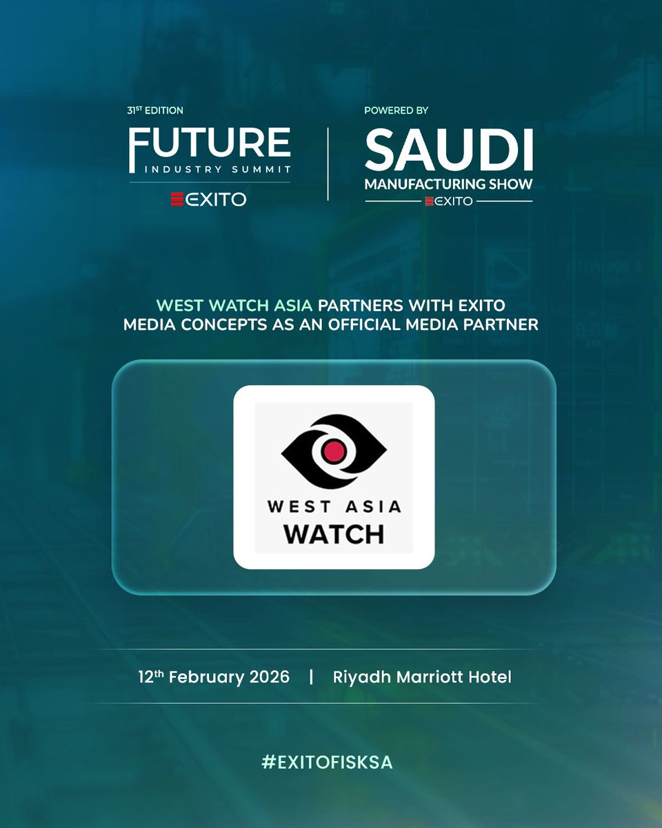 𝐌𝐄𝐃𝐈𝐀 𝐏𝐀𝐑𝐓𝐍𝐄𝐑𝐒𝐇𝐈𝐏 𝐀𝐍𝐍𝐎𝐔𝐍𝐂𝐄𝐌𝐄𝐍𝐓 📢 

We are delighted to announce that West Asia Watch has partnered with Exito Media Concepts as an Official Media Partner for the 31st Edition of the Future Industry Summit, powered by the Saudi Manufacturing Show 🇸🇦