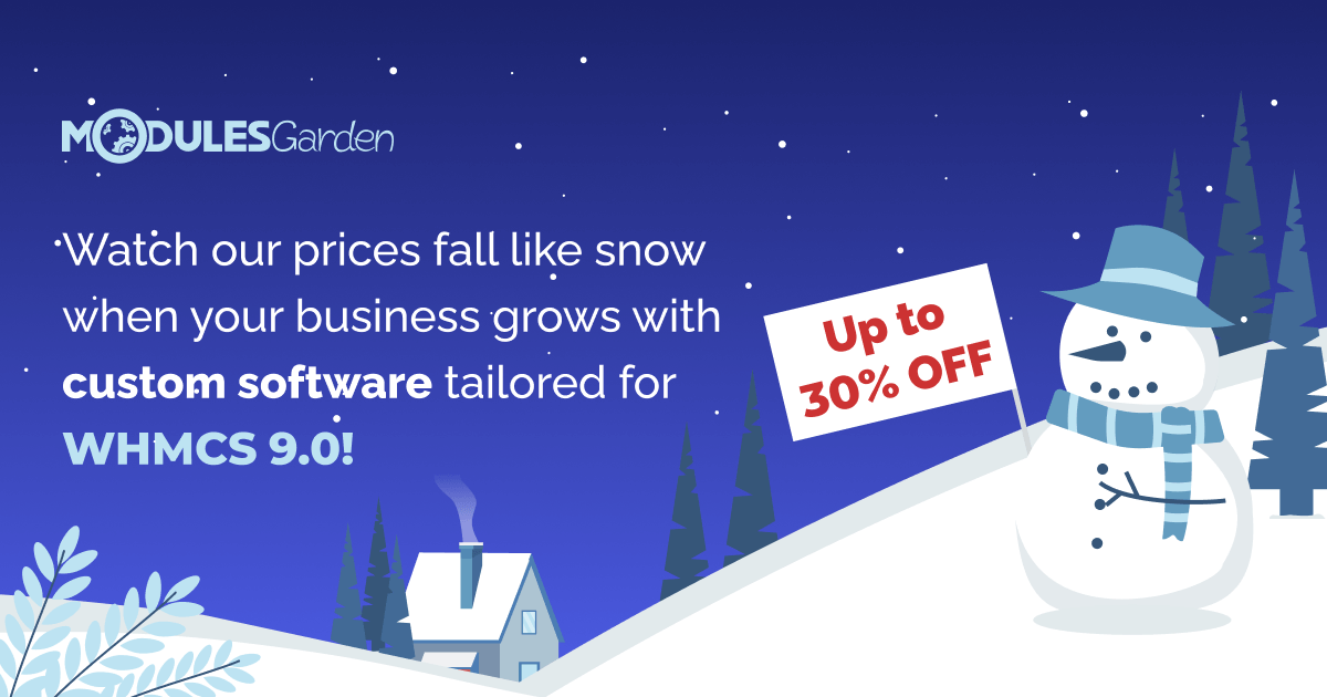 Up to 30% OFF your custom #WHMCS tool! blog.modulesgarden.com/winter-deals-f…

Our Winter Promotion covers various custom software development projects, including:
❄ New WHMCS modules,
❄ Tailored feature extensions,
❄ Updates that prepare existing custom solutions for the next-gen WHMCS 9.0.