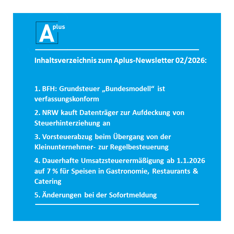 aplus_berater's tweet photo. Wir halten Sie gerne auf dem Laufenden zu aktuellen #Steuerthemen mit unserem #Newsletter für #Februar2026:
=> https://t.co/K49K0t9OdA

#Steuernews #Grundsteuer #Steuerhinterziehung #Kleinunternehmer #Regelbesteuerung #Gastronomie #Newsletter #Steuertipps https://t.co/513lIxobb4