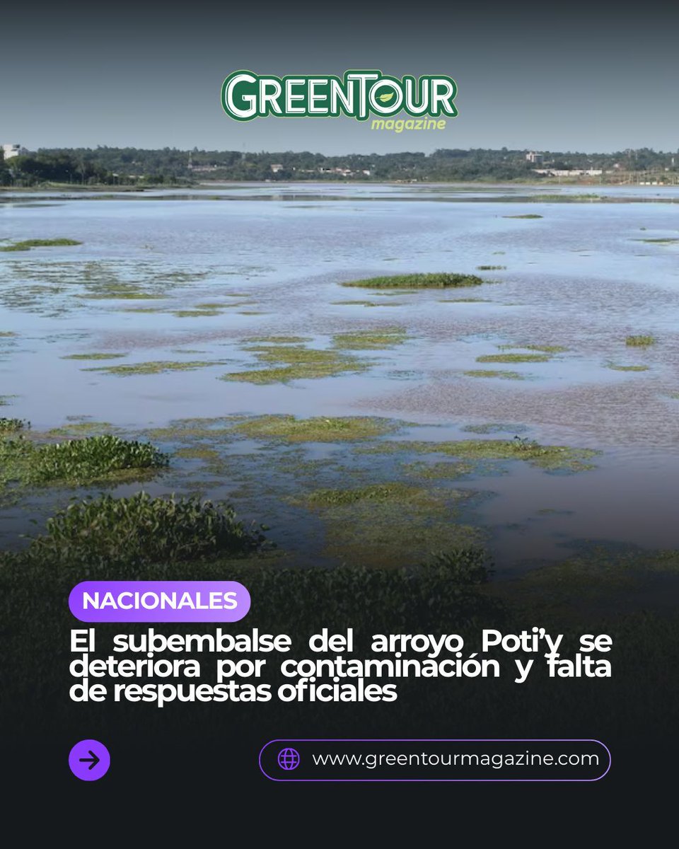 greentourevista's tweet photo. El subembalse del arroyo Poti'y se deteriora por contaminación y falta de respuestas oficiales - greentourmagazine https://t.co/6Rut9c10sJ https://t.co/gvyN7LYtw5