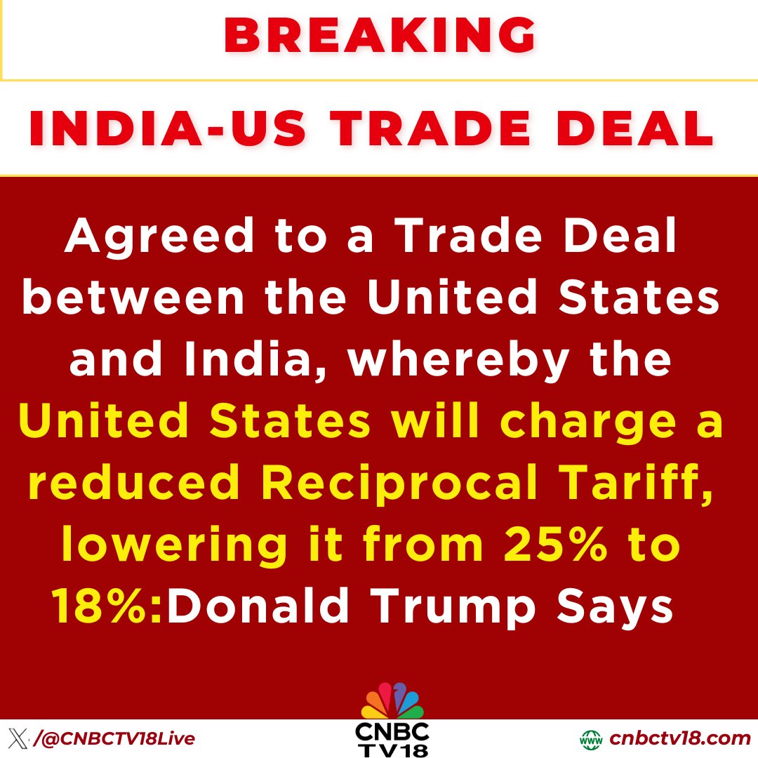 CNBCTV18Live's tweet photo. #BREAKING | #DONALDTRUMP: "SPOKE WITH PRIME MINISTER MODI ABOUT TRADE AND ENDING THE WAR IN UKRAINE; NEW DEAL REDUCES U.S. TARIFFS TO 18%": TRUTH

#TrumpTariffs https://t.co/WGG6mYp2TT