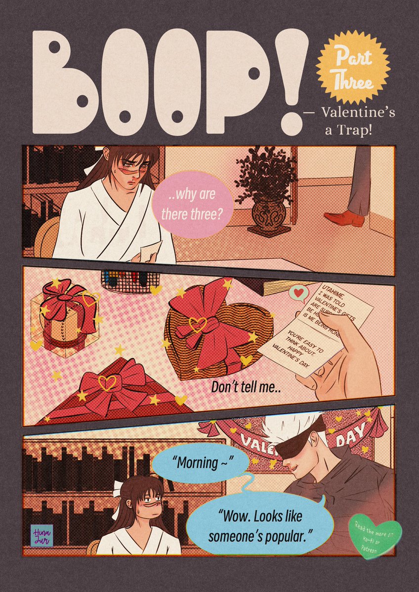 Lmao Gojo with that cheesy card 😅💌

I’m back with Gojohime’s Boop ✨Part 3 — Valentine’s a Trap! 
Some kyoto babies appear on page2! 🥹