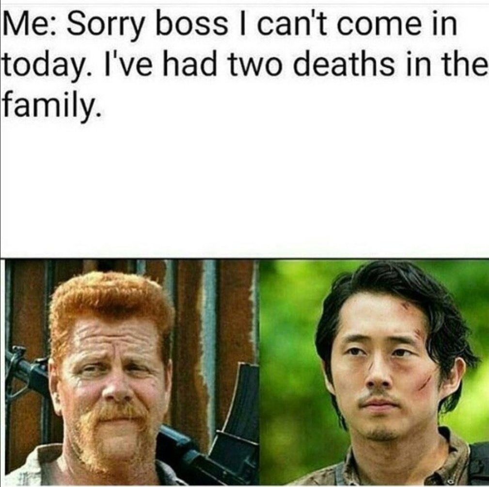 TWDde malum bölümü izledim bir kaç meme atıp sinir krizi geçirip günü kapatıcam