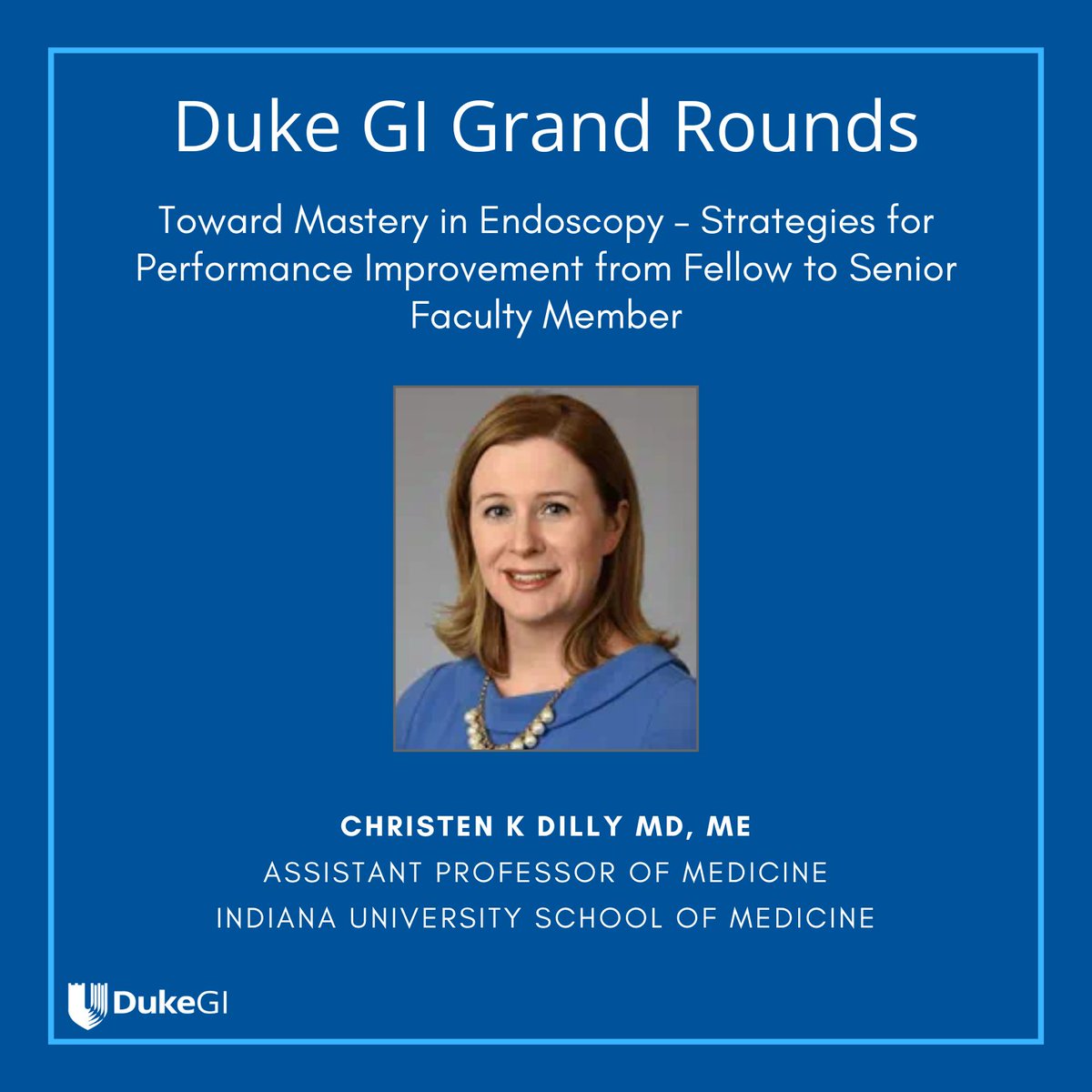 Duke_GI_'s tweet image. From fellowship ➡️senior faculty practice, #endoscopy mastery is a journey.   
This week we look forward to exploring strategies to improve performance at every stage as we host Dr. Christen Dilly @IUMedSchool  DukeGI #GIGrandRounds #MedEd @ckdilly @David_LeimanMD #GITwitter #GME