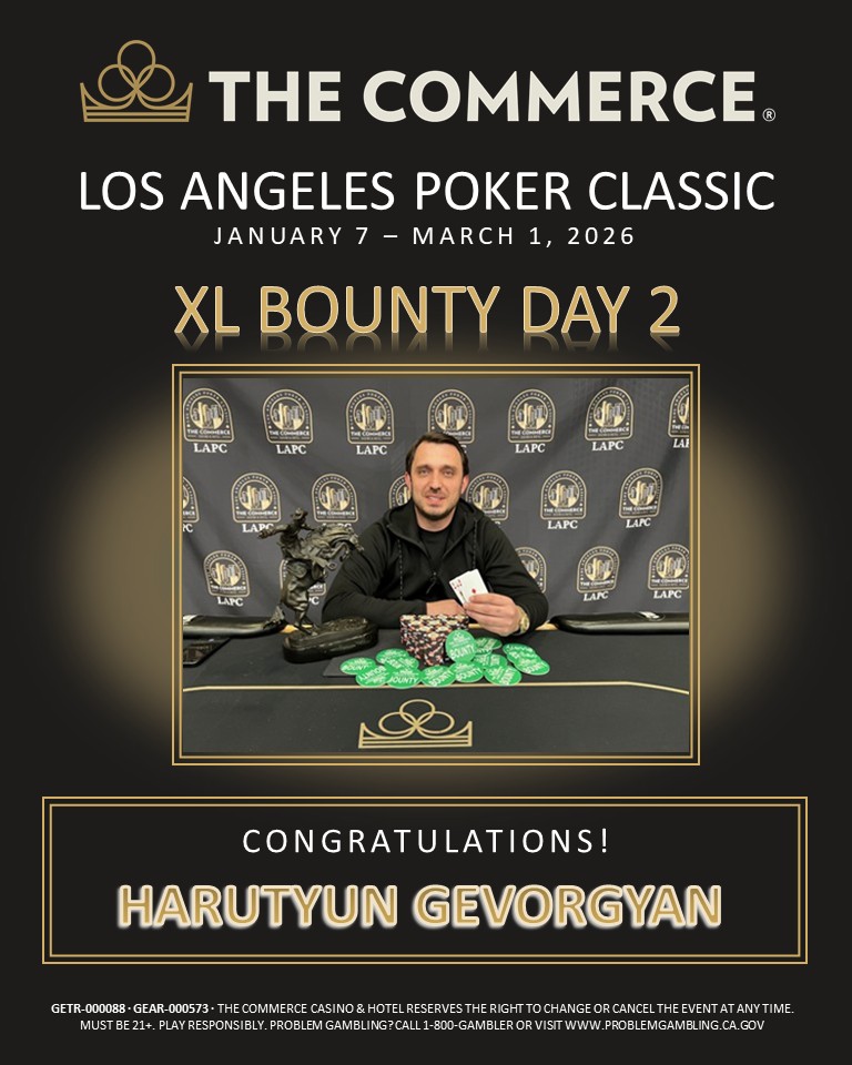 CommerceCasino's tweet photo. WE HAVE A CHAMPION! 🏆 Harutyun Gevorgyan wins the XL BOUNTY DAY 2 Tournament!
Harutyun crushed the field to take home the top prize of $85,170 last night! A performance that defined the final table.
🔗Structures & Results: https://t.co/NECRXP42Xb
#LAPC #CommerceCasino #PokerWinner #NLH #Champion #PokerTournament
GETR-000088 • GEAR-000573 • The Commerce Casino & Hotel reserves the right to change or cancel the event at any time. Must be 21+. Play responsibly. Problem Gambling? Call 1-800-GAMBLER or visit https://t.co/XZuynx0Mh7