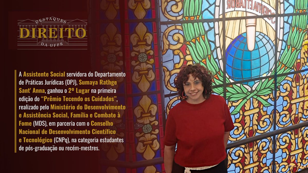 A recém mestre Sumaya R. Sant' Anna, Assistente Social e servidora do DPJ do Setor de Ciências Jurídicas, conquistou o 2º lugar no Prêmio Tecendo os Cuidados do MDS/CNPq com um artigo advindo de sua dissertação. Saiba mais em: gov.br/cnpq/pt-br/ass…

Parabéns Sumaya!