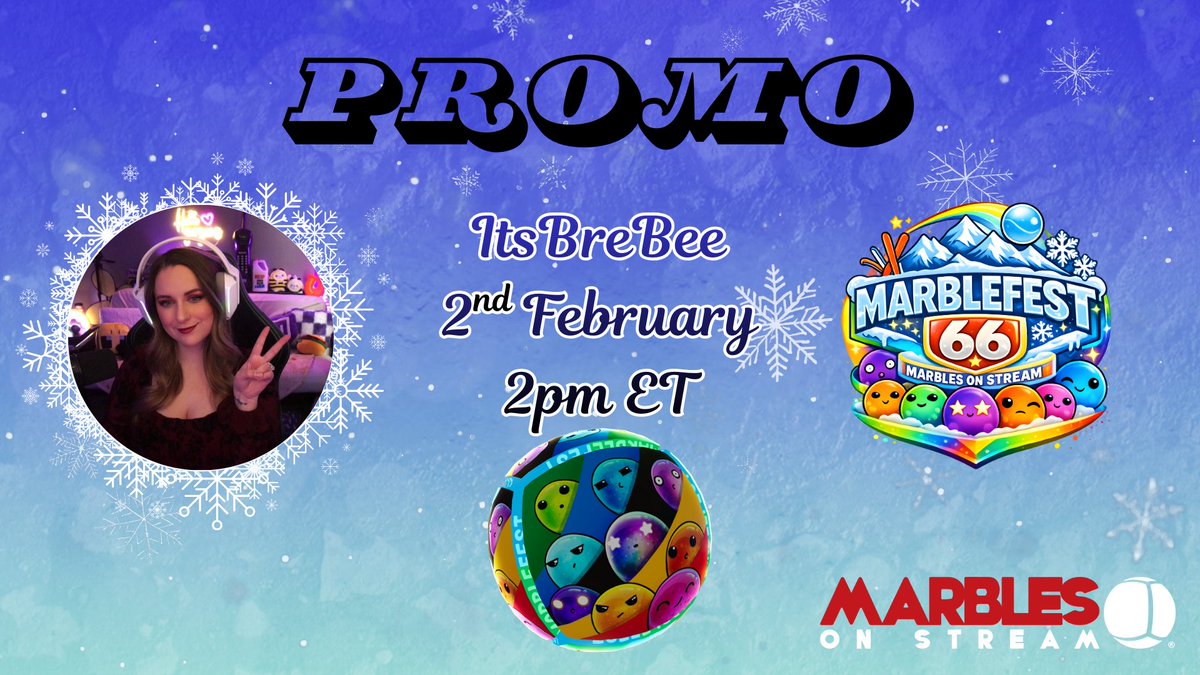 Today's the day!
Twitch.tv/itsbrebee
Come hangout! Giving away Marbles Fest Layers