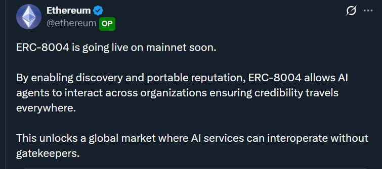 🔹#ETH

The Ethereum X account said that the ERC-8004 standard will soon launch on mainnet. By supporting discovery and portable reputation, ERC-8004 enables AI agents to operate across organizations, allowing credibility to move with them and creating an interoperable