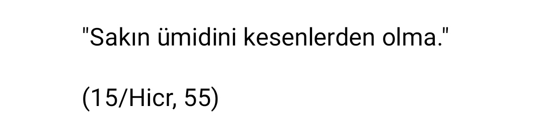 ceylin_sln's tweet photo. "Sakın ümidini kesenlerden olma."

(15/Hicr, 55) https://t.co/ti7JC48rSK