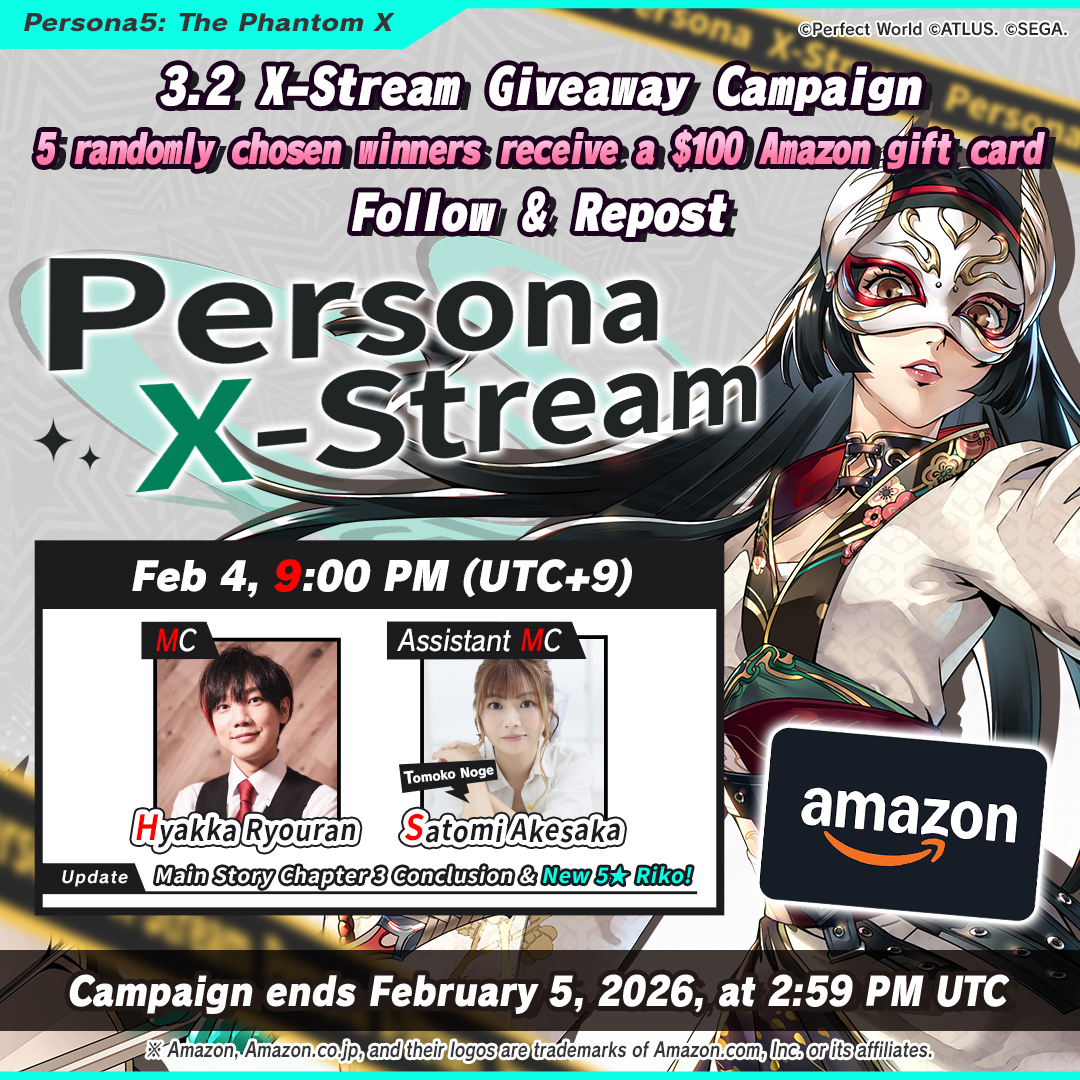 Celebrate #P5X Ver 3.2 with a special giveaway! 🦉
Enter and win with the 'P5X Ver. 3.2 X-Stream Giveaway Campaign'!

➀ Follow <a href="/P5XOfficialWest/">Persona5: The Phantom X (Official West)</a>
➁ Repost this Post

Five winners will receive one $100 Amazon Gift Card!

Please see the official rules: persona5x.com/rules/en/terms…