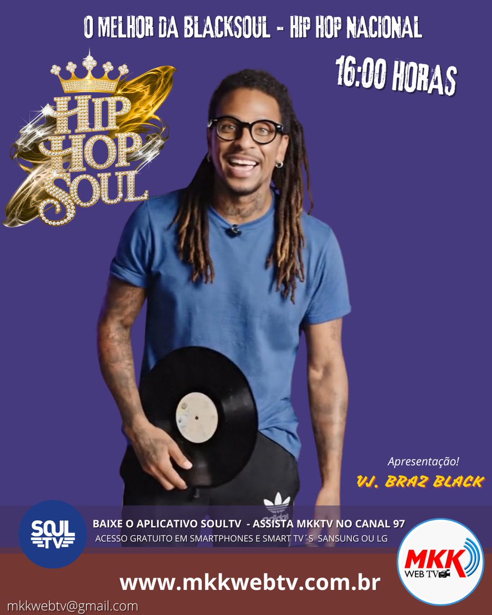 Mkkwebtv's tweet photo. ✅O MELHOR DA BLACKSOULHIPHOP MUSIC INDEPENDENTE BRASILEIRO COM O PROGRAMA "HIP-HOP SOUL" .
🎙APRESENTAÇÃO: VJ BRAZ BLACK.
📺CANAL 97 - APP SOUL TV  | Smart TV SAMSUMG e LG
*BAIXE O APLICATIVO SOULTV! https://t.co/3tBmTiL8z2
📺💻 Assista em https://t.co/Dozg3kAnEM https://t.co/75UImsjSXd