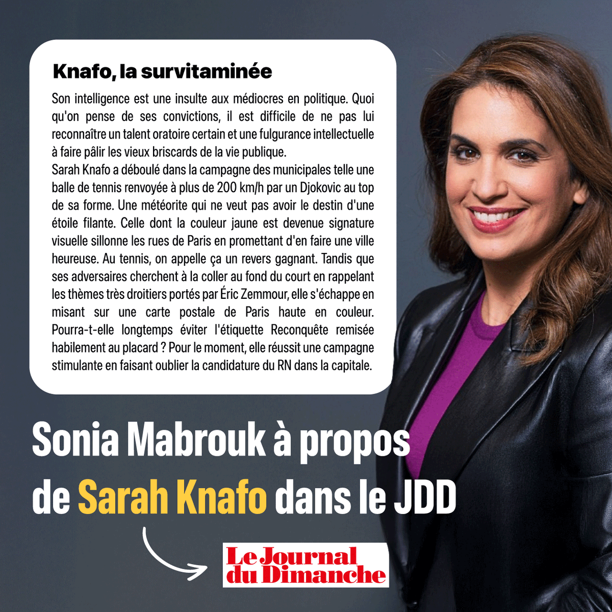 EleonoreLP's tweet image. Sonia Mabrouk à propos de Sarah Knafo dans le JDD :

« Sarah Knafo a déboulé dans la campagne des municipales telle une balle de tennis renvoyée à plus de 200 km/h par un Djokovic au top de sa forme. Au tennis, on appelle ça un revers gagnant. »